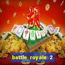 battle royale 2 filme completo dublado